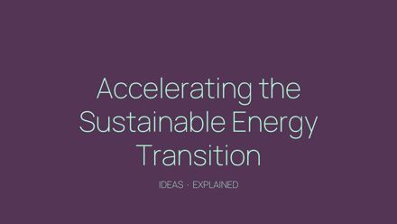 Accelerating the Sustainable Energy Transition