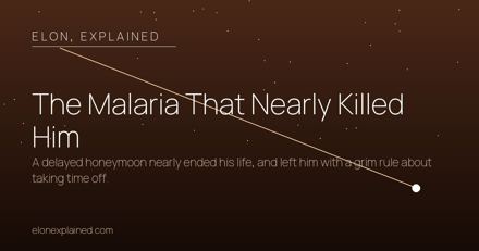 The Malaria That Nearly Killed Him